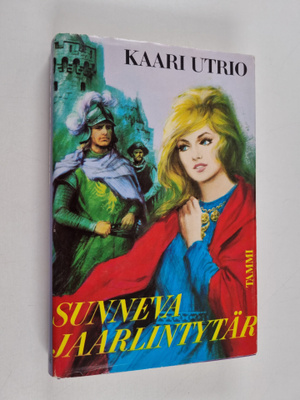 Kaari Utrio : Sunneva Jaarlintytär