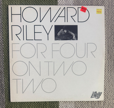 HOWARD RILEY: For Four And Two Two (LP) 1984