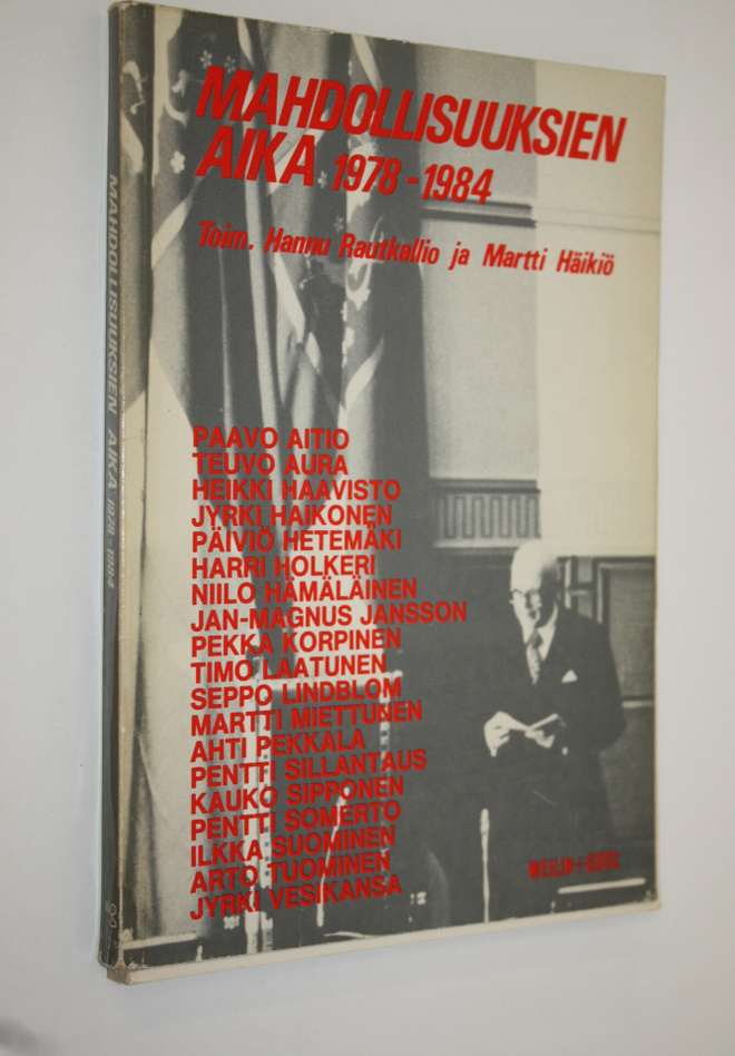Hannu ym. (toim.) Rautkallio : Mahdollisuuksien aika 1978...