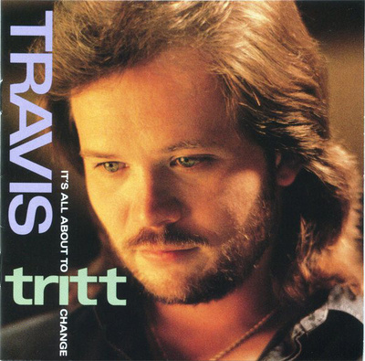 Travis Tritt - It's All About To Change