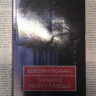 Kerstin Ekman - Tapahtui veden äärellä (nid.) - pikkukuva 2