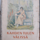 Archibald Clavering Gunter: Kahden tulen välissä. II osa. - pikkukuva 1