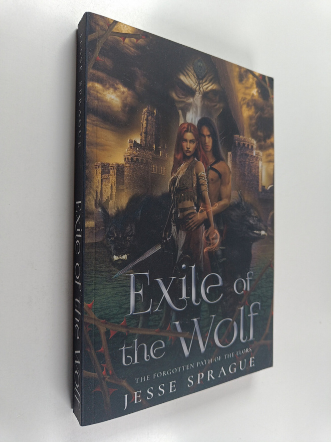 Jesse Sprague : Exile of the Wolf : The Forgotten Path of...