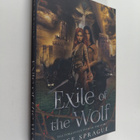 Jesse Sprague : Exile of the Wolf : The Forgotten Path of... - pikkukuva 1