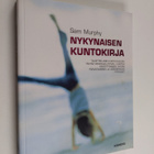 Sam Murphy : Nykynaisen kuntokirja - pikkukuva 1