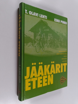 T. Olavi Lehti : Jääkärit eteen : Jääkäripataljoona 4:n (...