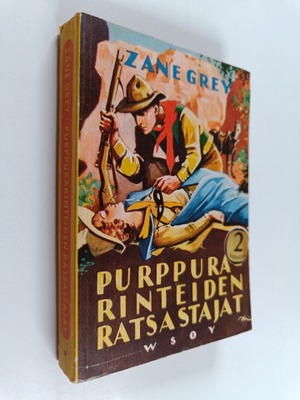 Zane Grey : Purppurarinteiden ratsastajat
