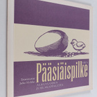 Juha (toim.) Nirkko : Pääsiäispilke : Alkuvuoden juhlakap... - pikkukuva 1