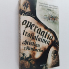 Christian Rönnbacka : Operaatio Troijalainen - pikkukuva 1