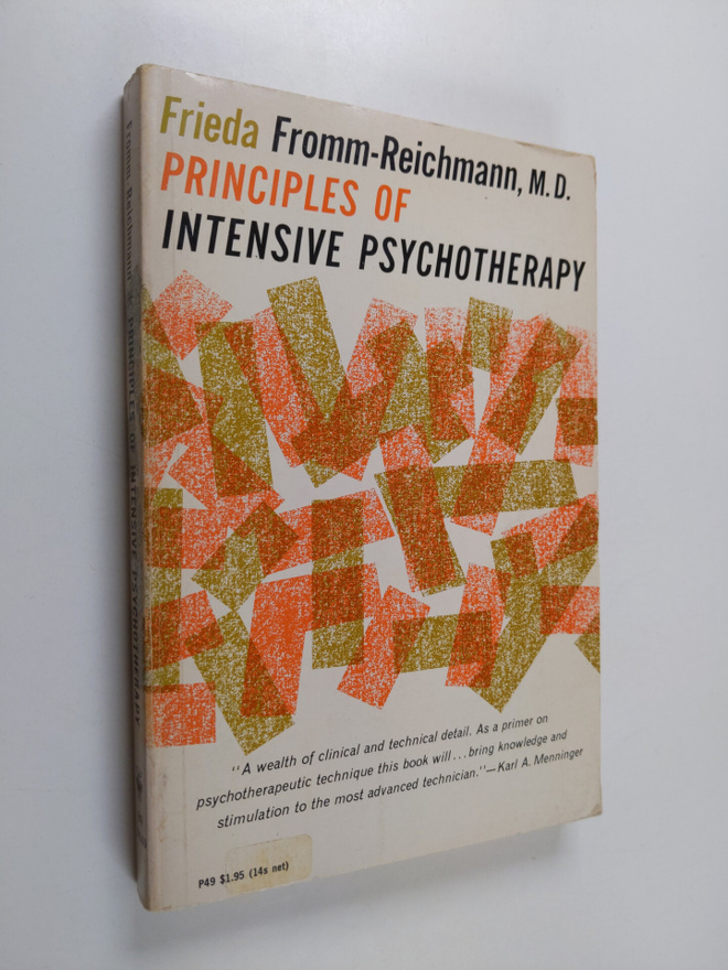 Frieda Fromm-Reichmann : Principles of intensive psychoth...