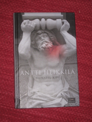 Siunattu kipu Heikkilä, Antti
