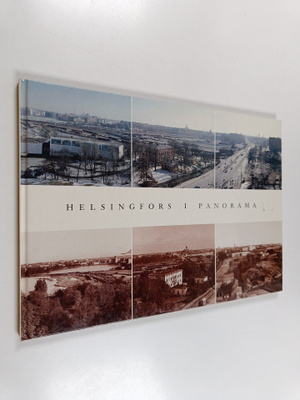 Helsingfors i panorama : panoramabilder över staden från ...
