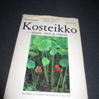 Kosteikko - maata, vettä ja elämää - pikkukuva 1