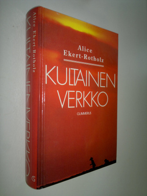 Alice M. Ekert-Rotholz : Kultainen verkko