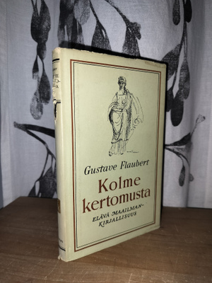 Gustave Flaubert - Kolme kertomusta - 1.painos