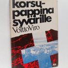 Voitto Viro : Korsupappina Syvärille - pikkukuva 1