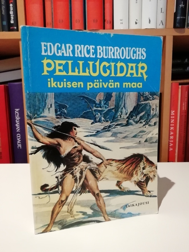 Edgar Rice Burroughs - Pellucidar - Ikuisen päivän maa 1.p.