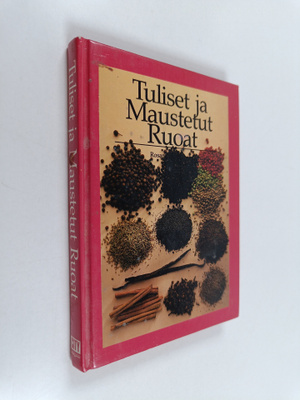 Rosamond Richardson : Tuliset ja maustetut ruoat