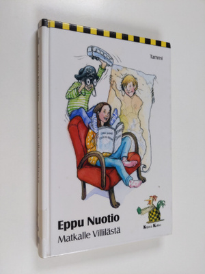 Eppu Nuotio : Matkalle Villilästä