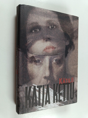 Katja Kettu : Kätilö