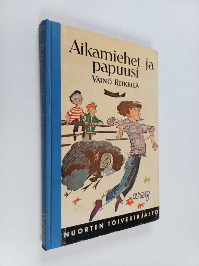 Väinö Riikkilä : Aikamiehet ja papuusi
