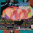BILLY SYNDROME Vicious Burger ~ LP - pikkukuva 2
