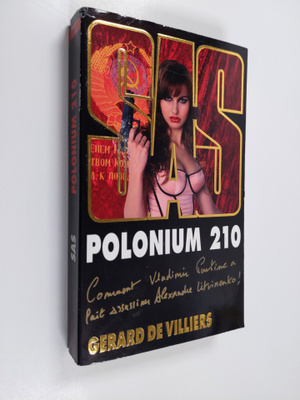 Gerard De Villiers : Polonium 210
