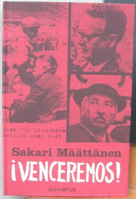 Sakari Määttänen: ¡Venceremos!, Gummerus 1975. 252 s.
