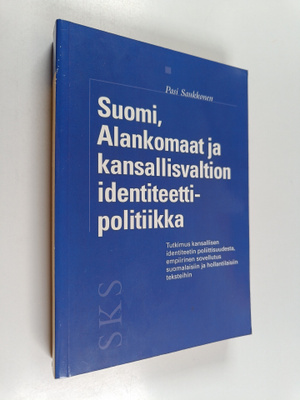 Pasi Saukkonen : Suomi, Alankomaat ja kansallisvaltion id...