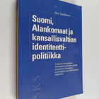 Pasi Saukkonen : Suomi, Alankomaat ja kansallisvaltion id... - pikkukuva 1
