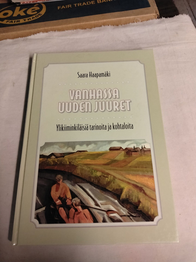 saara haapamäki ylikiiminkiläisiä tarinoita ja kohtaloita