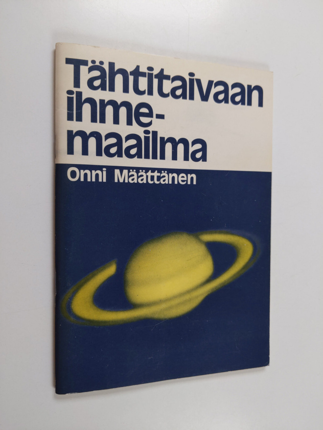 Onni Määttänen : Tähtitaivaan ihmemaailma (signeerattu)