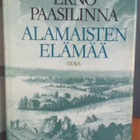 Erno Paasilinna: Alamaisten elämää, Otava 1985. 2p. 398 s. - pikkukuva 1