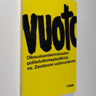 Vuoto : oikeuskanslerinviraston poliisitutkintopöytäkirja... - pikkukuva 1