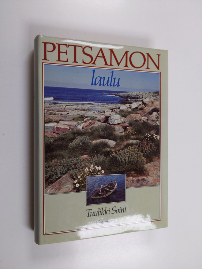 Tuulikki Soini : Petsamon laulu : kaikkea liian kanssa