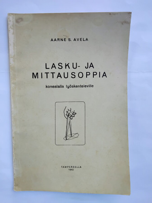 Lasku- ja mittausoppia konealalla työskenteleville - Avela