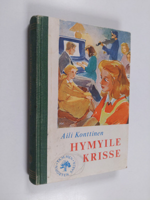 Aili Konttinen : Hymyile, Krisse : koululaiskertomus