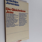 Joachim Jeremias : Die Gleichnisse Jesu - pikkukuva 1