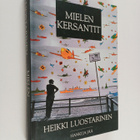Heikki Luostarinen : Mielen kersantit : julkisuuden halli... - pikkukuva 1