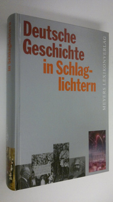 Helmut M. Muller : Deutsche Geschichte in Schlaglichtern