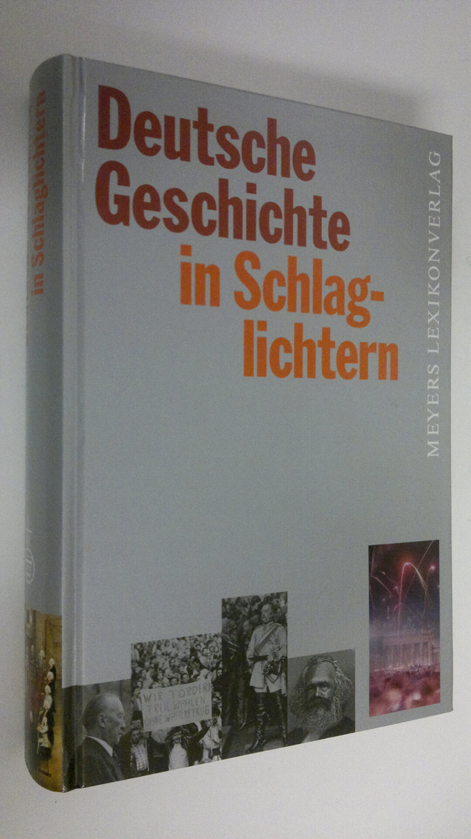 Helmut M. Muller : Deutsche Geschichte in Schlaglichtern