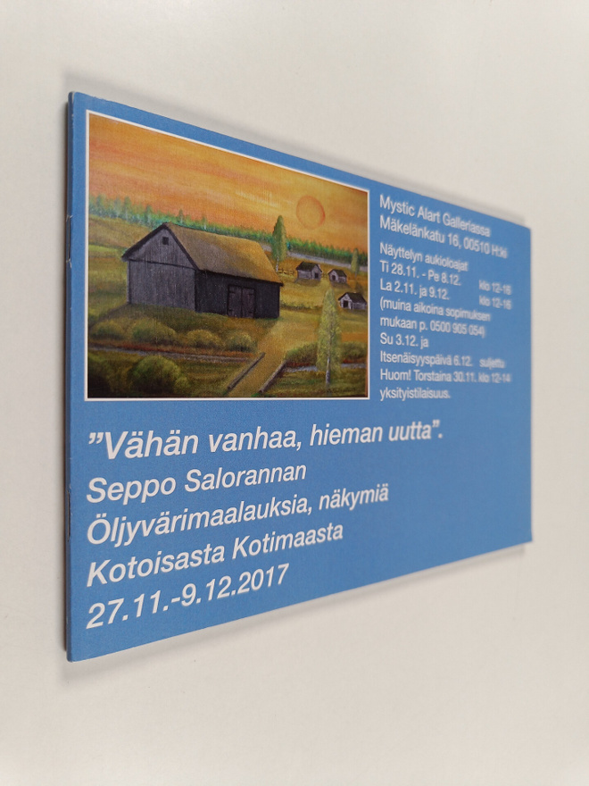"Vähän vanhaa, hieman uutta". Seppo Salorannan öljyvärima...