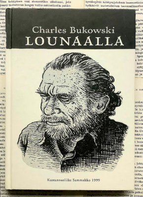 Charles Bukowski - Lounaalla (sid.)