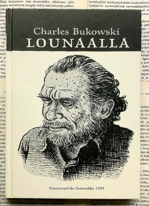 Charles Bukowski - Lounaalla (sid.)