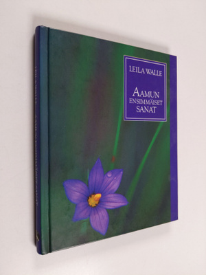 Leila Walle : Aamun ensimmäiset sanat