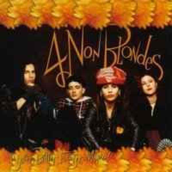 4 Non Blondes ** Bigger, Better, Faster, More ! ** CD