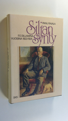 Panu Rajala : Siljan synty : F E Sillanpää vuosina 1923-1931
