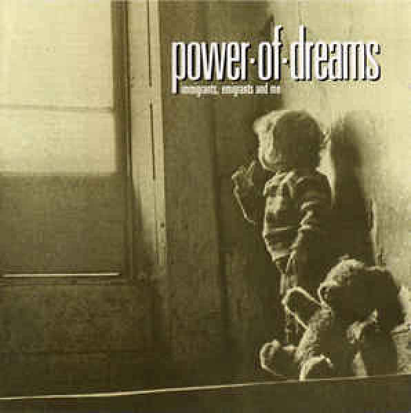 POWER OF DREAMS - IMMIGRANTS, EMIGRANTS AND ME - CD