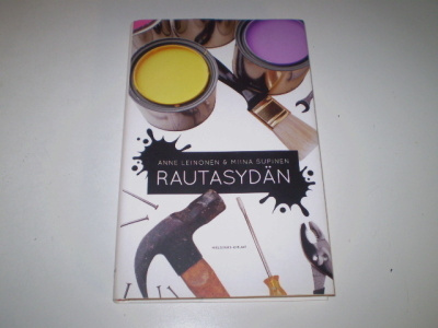 Anne Leinonen & Miina Supinen : Rautasydän