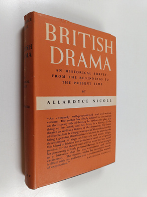 Allardyce Nicoll : British drama : an historical survey f...
